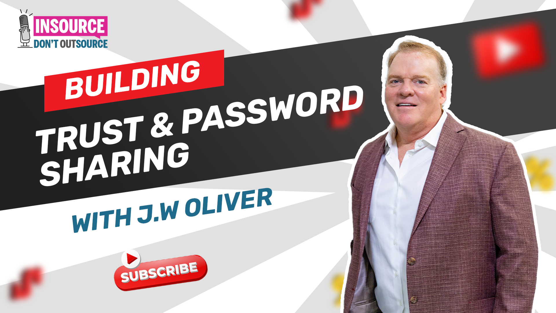 Episode 16 | Building Trust And Password Sharing
