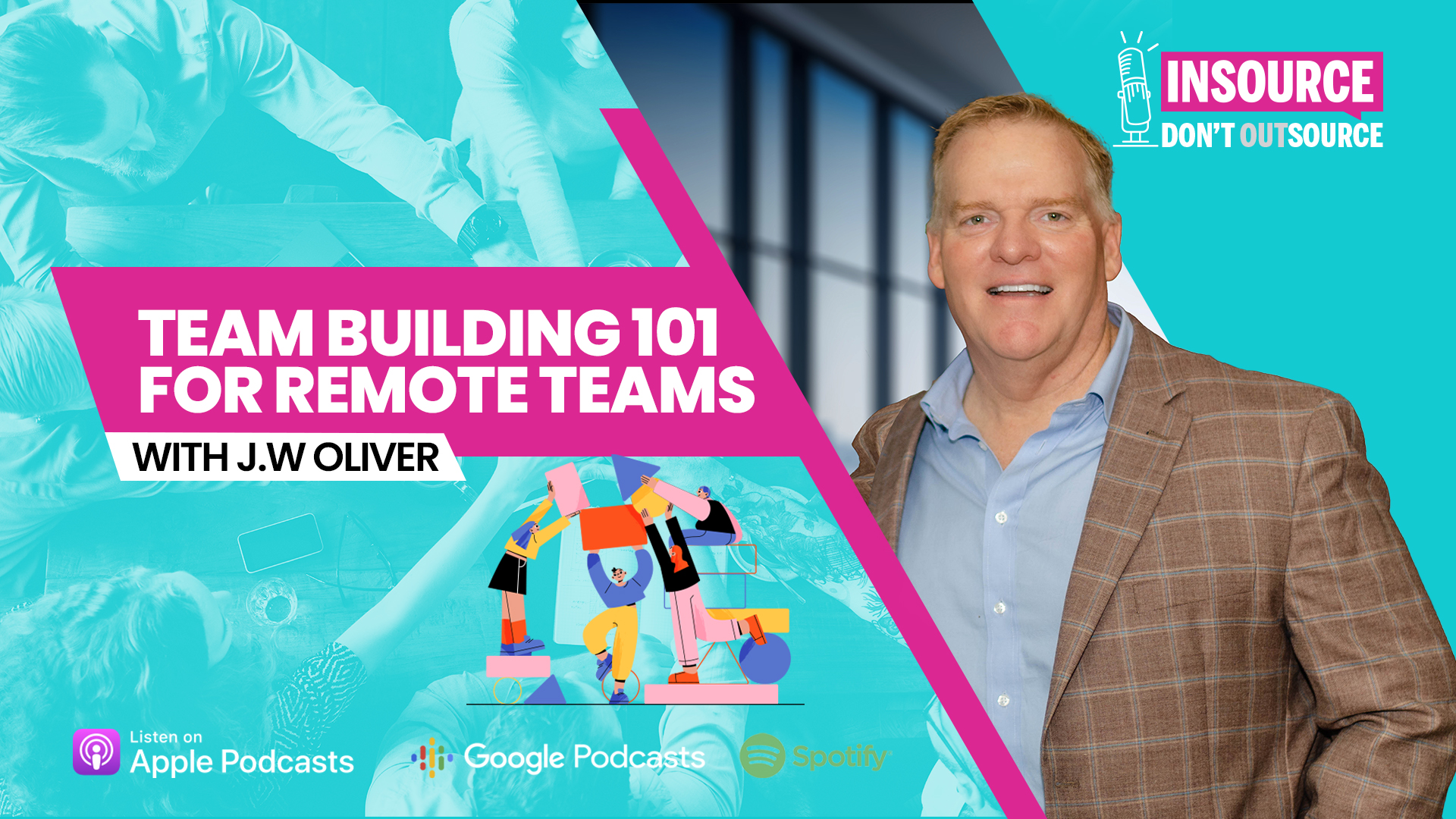 Episode 31 | Team Building 101 For Remote Teams