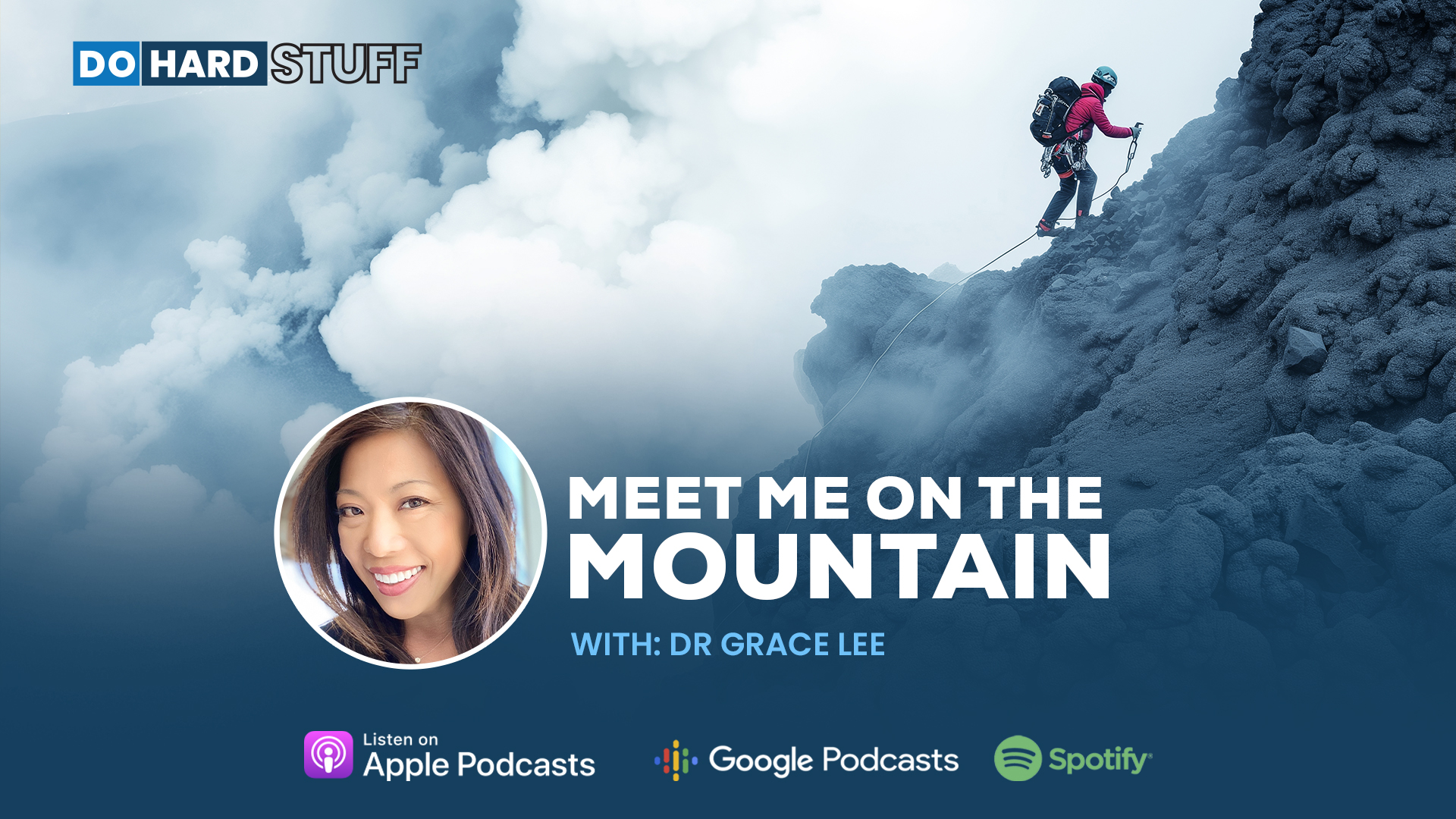 Episode 55 | Meet Me On The Mountain with Dr. Grace Lee