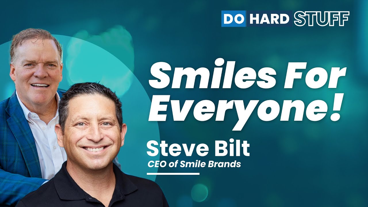 Episode 62 | Smiles for Everyone! with Steve Bilt